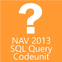 NAV 2013 SQL Query Codeunit